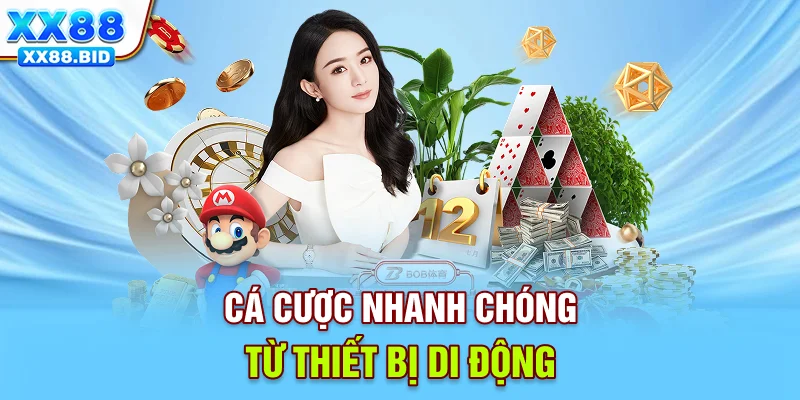 Cá cược nhanh chóng từ thiết bị di động